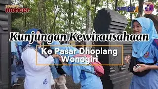 Kunjungan Kewirausahaan ke Pasar Dhoplang, Wonogiri