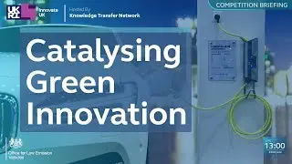 Catalysing Green Innovation Strand 2 - Competition Briefing