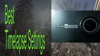 Yi 4k Action Cam - Best Time Lapse Video Settings