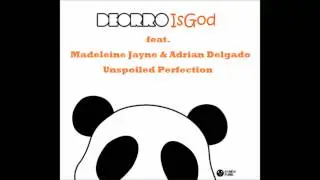 Deorro feat  Madeleine Jayne & Adrian Delgado - Unspoiled Perfection