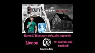 Aaron G Thompson Hosted by Paranormal Brew