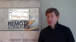 Remote Spectrum Analysis for the Return Path - Upstream Analyzer