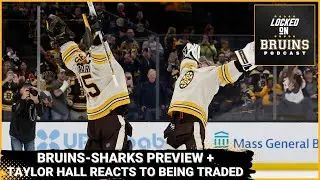 Bruins-Sharks preview + players to watch / Taylor Hall's reaction to trade