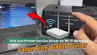 КАК ДОБАВИТЬ ПРИНТЕР CANON PIXMA G4010, ПОДКЛЮЧЕННЫЙ К СЕТИ Wi-Fi.