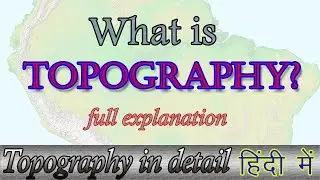 What is Topography? | Definition of Topography| Full explanation in Detail| Magical Talk with Aakash