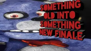 something old into something new finale