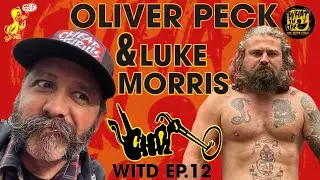 Oliver Peck & Luke Morris (Chop Merchandise) - What In The Duck Podcast Ep.12