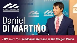The Foolishness of Socialism | Daniel Di Martino LIVE at the Freedom Conference at the Reagan Ranch