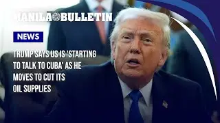 Trump says US is 'starting to talk to Cuba' as he moves to cut its oil supplies