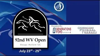 THE 92ND WEST VIRGINIA OPEN CHAMPIONSHIP | LIVE FROM SLEEPY HOLLOW GOLF CLUB