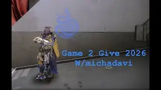 Game 2 Give 2026 W/michadavi