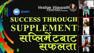 Success through Supplement II Healthy Living Nepal II VEstige Vijaypath zoom session