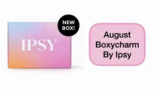 August Boxycharm by Ipsy 2023