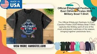 Official Pittsburgh Panthers Vs East Carolina Pirates 2025 Military Bowl T-Shirt