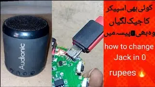 how to change charging jack 🔥 کسی بی اسپیکر کا چارجنگ جیک کیسے بدلین