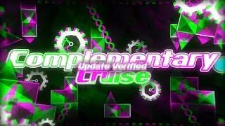 UPDATE VERIFIED || Complementary Cruise by Hero3210 [Extreme Demon] [300fps]