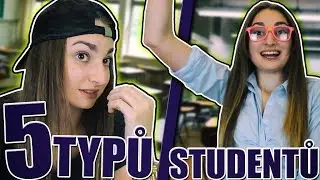 5 TYPŮ STUDENTŮ! | AnyOli