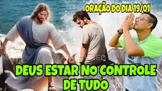 DEUS ESTAR NO CONTROLE DA SUA VIDA VEJA ISSO ORAÇÃO DO DIA