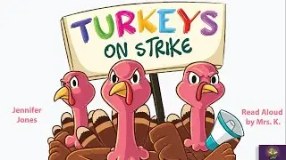 TURKEYS ON STRIKE | A Funny Thanksgiving Read Aloud Kids Book | Storytime | Read-Aloud