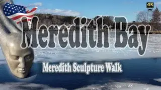 Meredith Sculpture Walk - New Hampshire (4k)