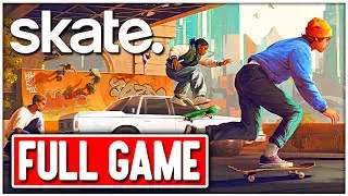 SKATE. 4 2025 Gameplay Walkthrough FULL GAME No Commentary PC