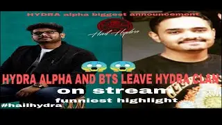 HYDRA ALPHA AND HYDRA BTS LEAVE HYDRA CLAN 😱😭 | funny highlights | #hailhydra