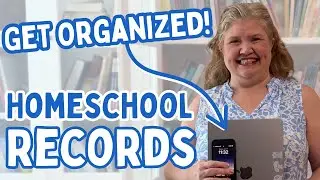 Organizing Your Teen&rsquo;s Homeschool Records