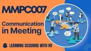 MMPC007 Unit 7 Communication in Meetings | IGNOU MBA TEE Exams | Learning Sessions with RV |
