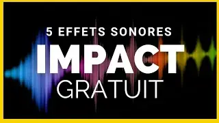 5 effets sonores gratuits pour vid&eacute;os