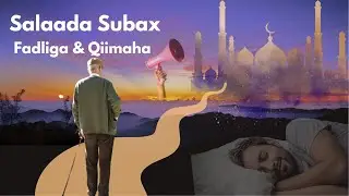 🕌 Salaada Subax: Fadliga & Qiimaha Weyn Ee Ay Leedahay 🌅
