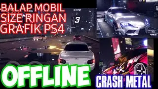 GAME ANDROID OFFLINE OPEN WORLD METAL CRASH GRAFIK PS4