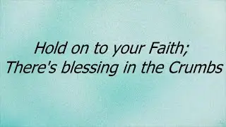 Hold on to Your Faith: There&rsquo;s Blessing in the Crumbs | Rev. Pamela Powell | August 17, 2025