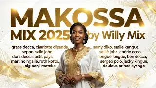 WILLY MIX MAKOSSA 2025 Grace Decca  , Charlotte Dipanda , Samy Diko, PETIT PAYS, BEN DECCA  Ruth K