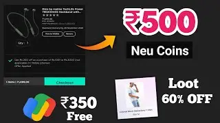 Biggest Loot | Tata Neu Free 500 Neu Coins | Google Pay 350rs Loot | Virgio Flat 60% Off | Loot |
