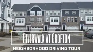 Riverwalk at Crofton - Neighborhood Driving Tour - Crofton Maryland Real Estate