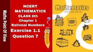 Q 7 Ex 1 1   Rational Numbers   NCERT Maths Class 8th   chapter 1