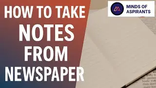 How to Take Notes from Newspaper |MindsOfAspirants| SivaRajaRajanderan|#newspaperanalysis
