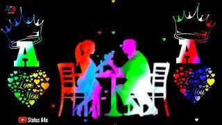 A A Name Love Status । A A Love Status। A A Letter Whatsapp Status। a a name status
