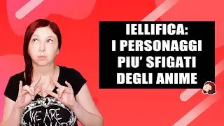 Iellifica - I personaggi pi&ugrave; iellati degli anime 🍀