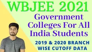 WBJEE Government College Expected Cutoff 2021 for AIl India Students #WBJEE  2019 & 2020 CUTOFF