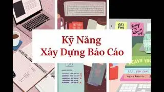 KỸ NĂNG XÂY DỰNG BÁO CÁO GIÁM SÁT DÀNH CHO ĐẠI BIỂU DÂN CỬ