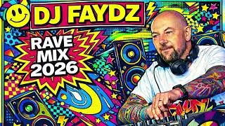 DJ FAYDZ - RAVE MIX 2026