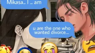 Attack on titan chat story life after marriage -Mikasa Tells Eren......? -part 7