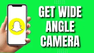 How To Get Wide Angle Camera On Snapchat (Quick)