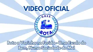 G.R.E.S. BOTA - Bota a Varinha na Ferida, Uma Escola do Bem, Numa Sociedade do Mal (Carnaval 2025)