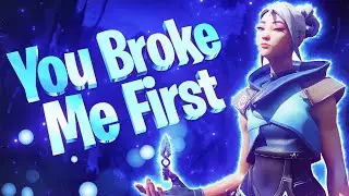 You Broke Me First - Valorant Montage