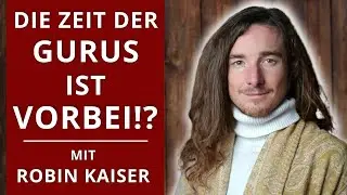 Die Zeit der Gurus ist vorbei ⁉️ Im Interview mit Robin Kaiser