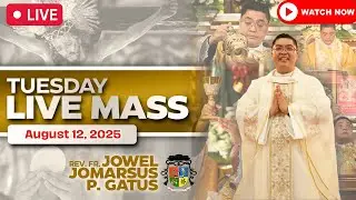 FILIPINO LIVE MASS TODAY ONLINE II AUGUST 12, 2025 II FR. JOWEL JOMARSUS GATUS