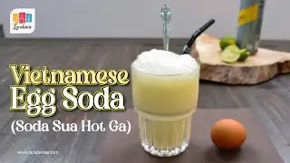 Soda Sữa Hột G&agrave; &ndash; Vietnamese Egg Soda Recipe