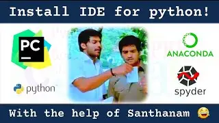 Install IDE for python | Anaconda | Pycharm